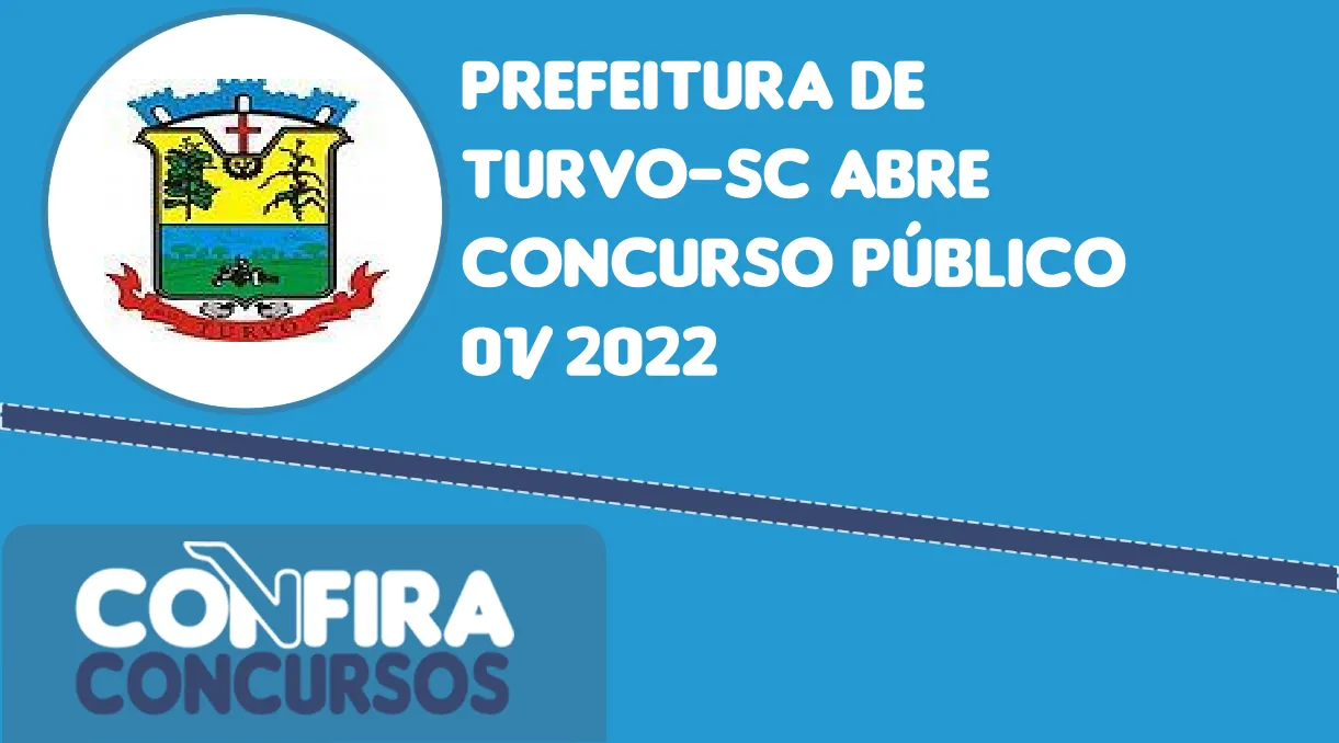 Prefeitura de Turvo-SC abre concurso público 01/2022